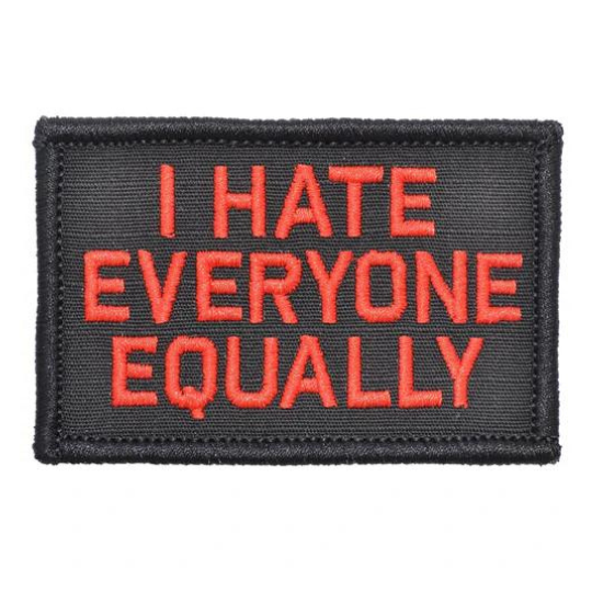 I Hate Everyone Equally 2x3 Velcro Patch