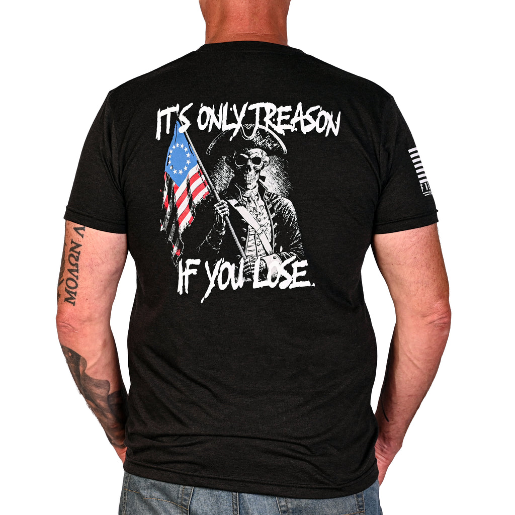 Men's It's Only Treason If You Lose Patriotic T-Shirt