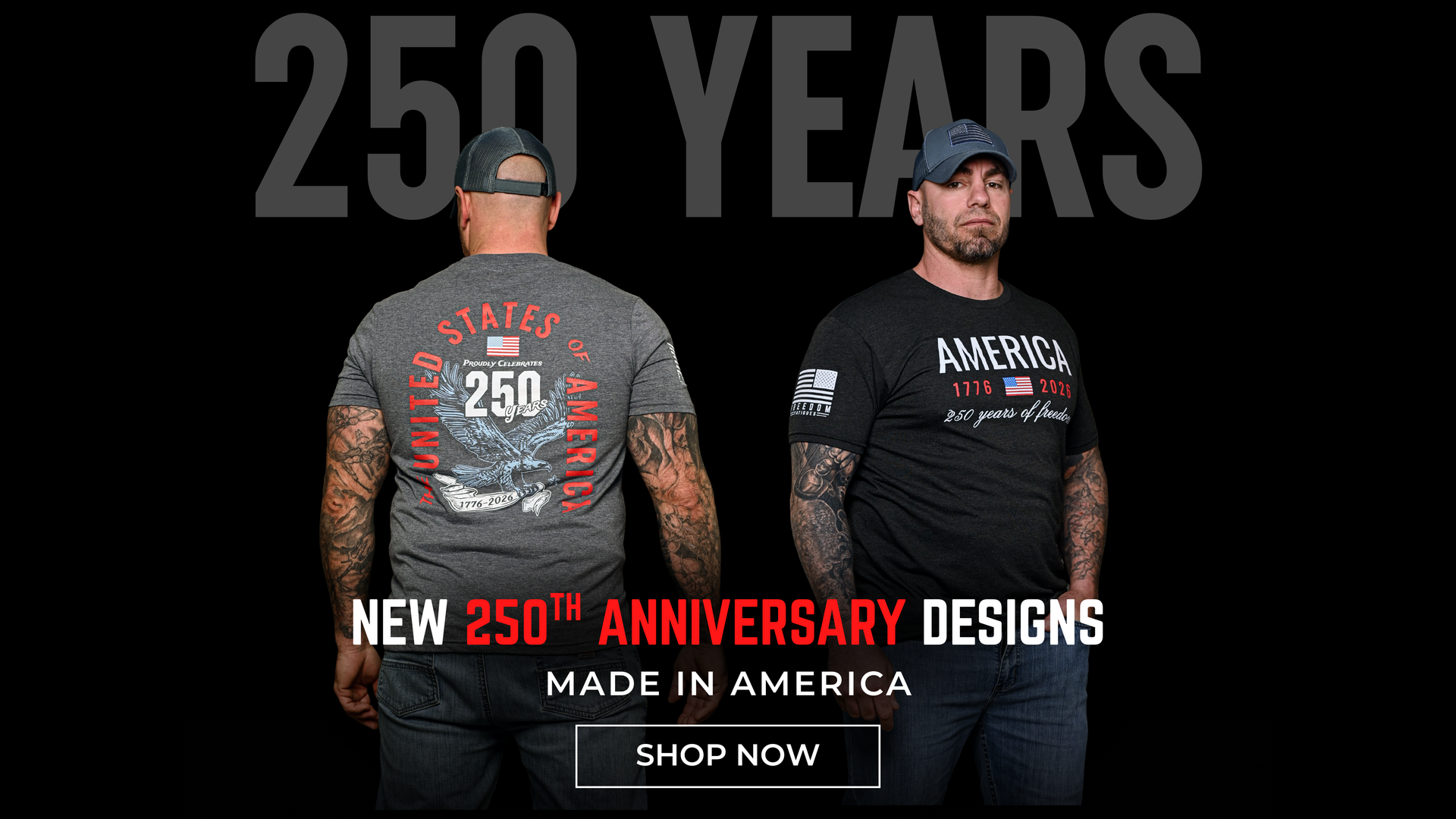 Two people wearing t-shirts with '250 Years' text, promotional banner for 250th anniversary designs.