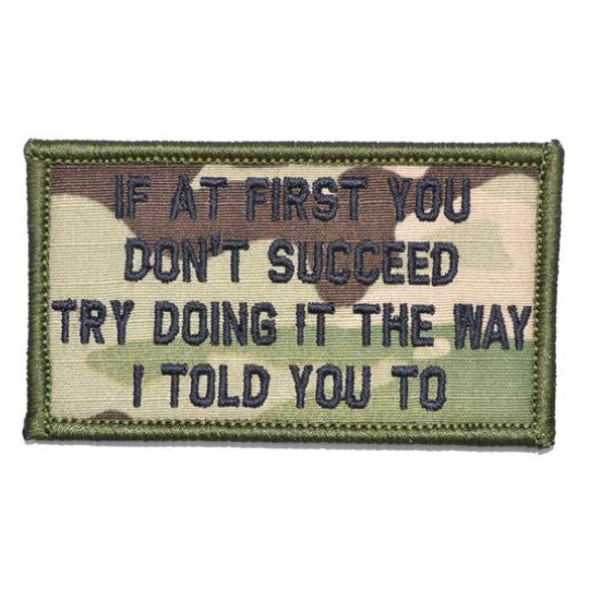 Try Doing It The Way I Told You 2x3.5 Velcro Patch
