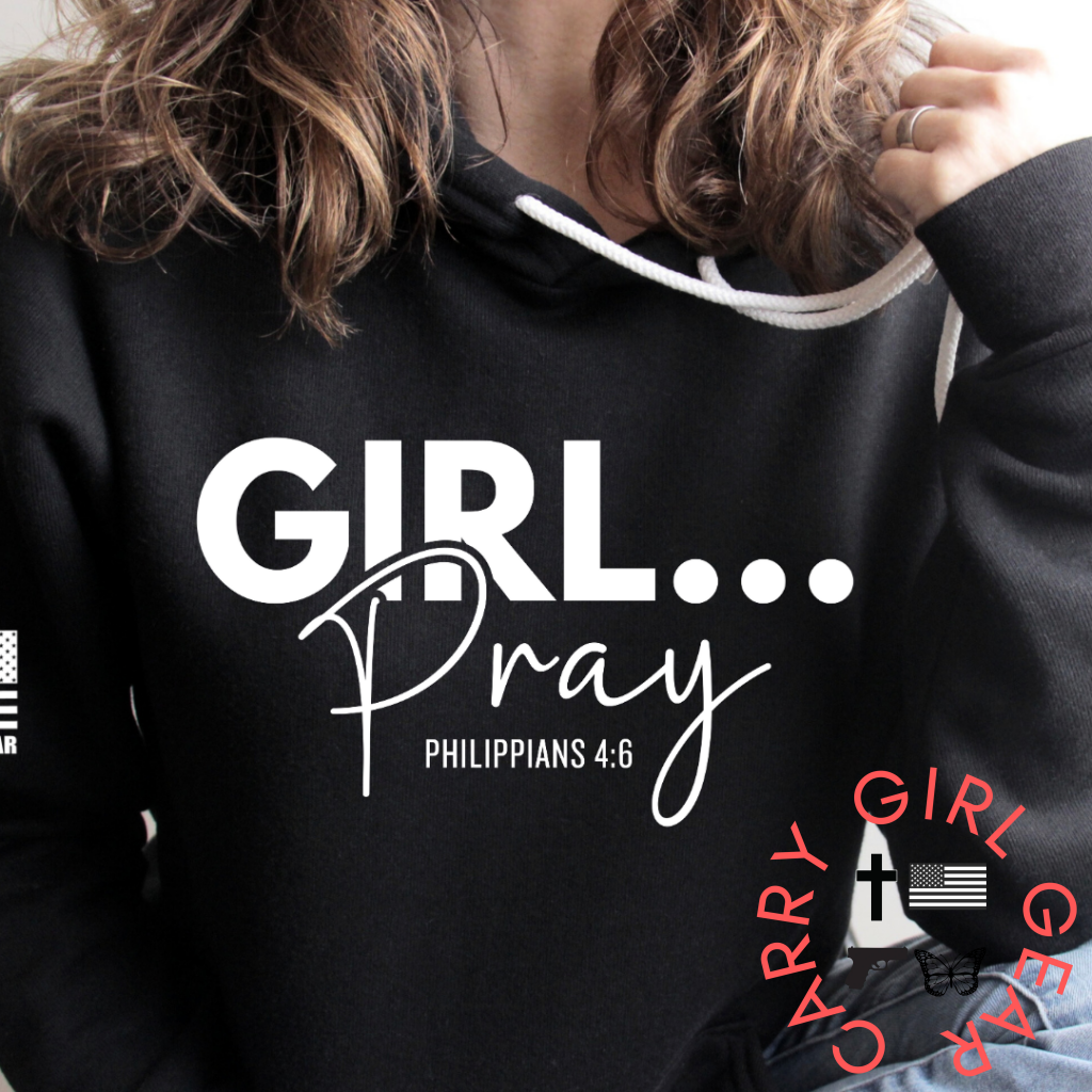 Women's "Girl...Pray" Sweatshirt