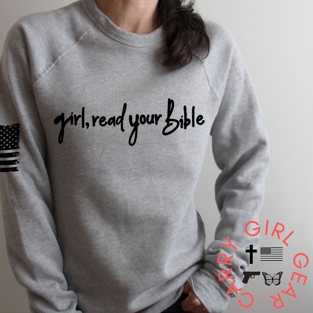Women's "Girl, Read Your Bible" Sweatshirt