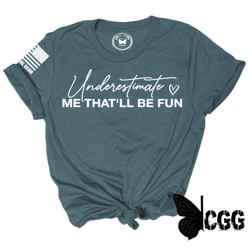 Women's "Underestimate Me" T-Shirt