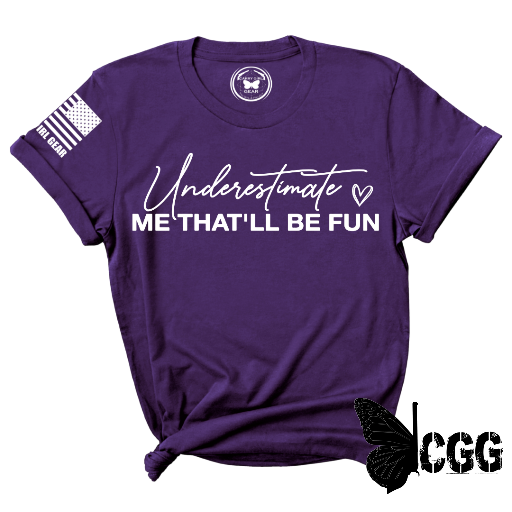 Women's "Underestimate Me" T-Shirt